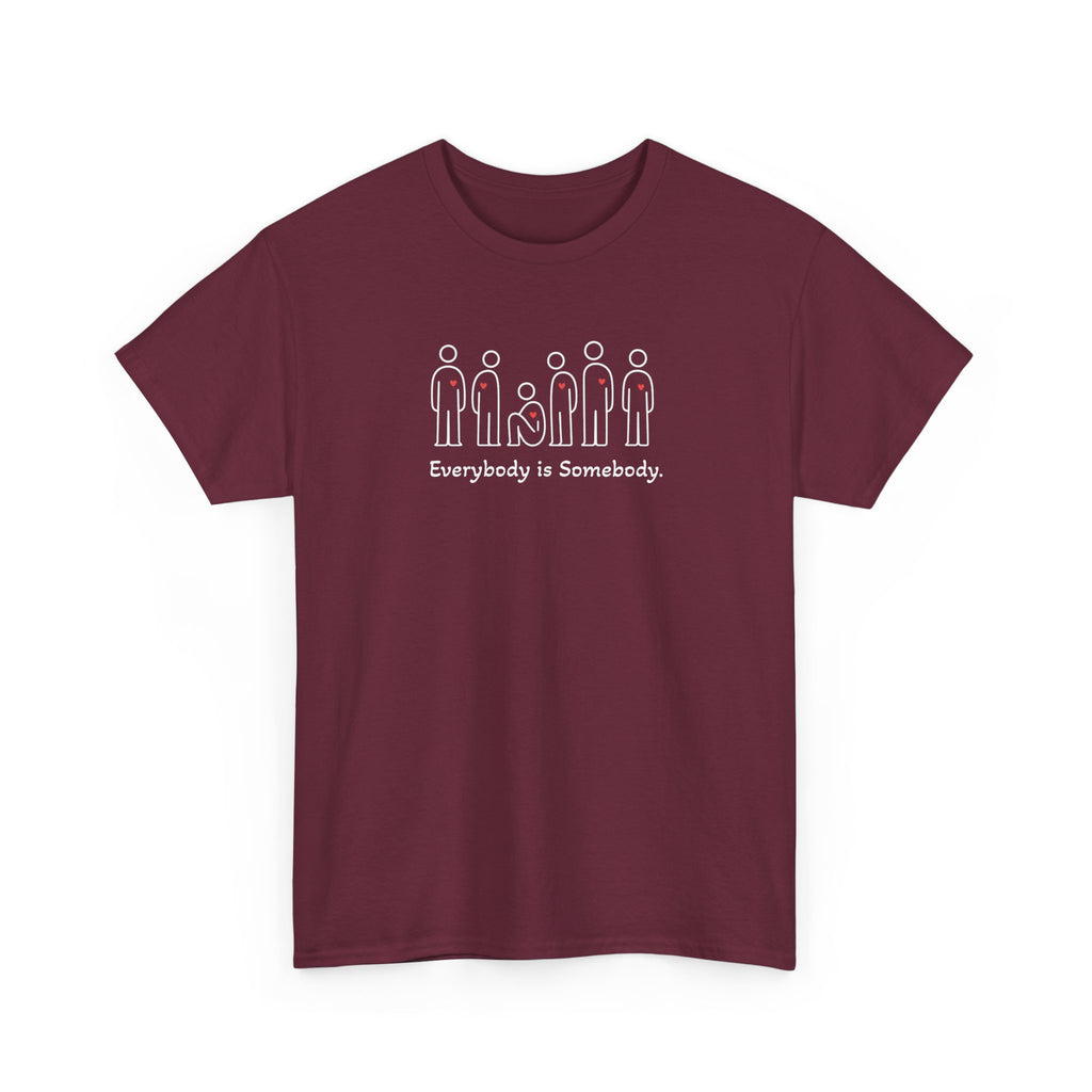 Everybody is Somebody Tee