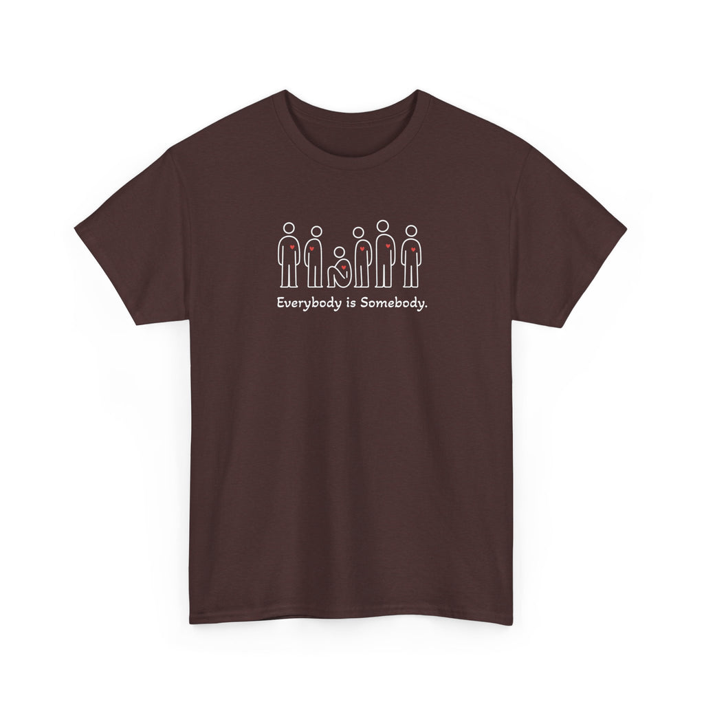 Everybody is Somebody Tee
