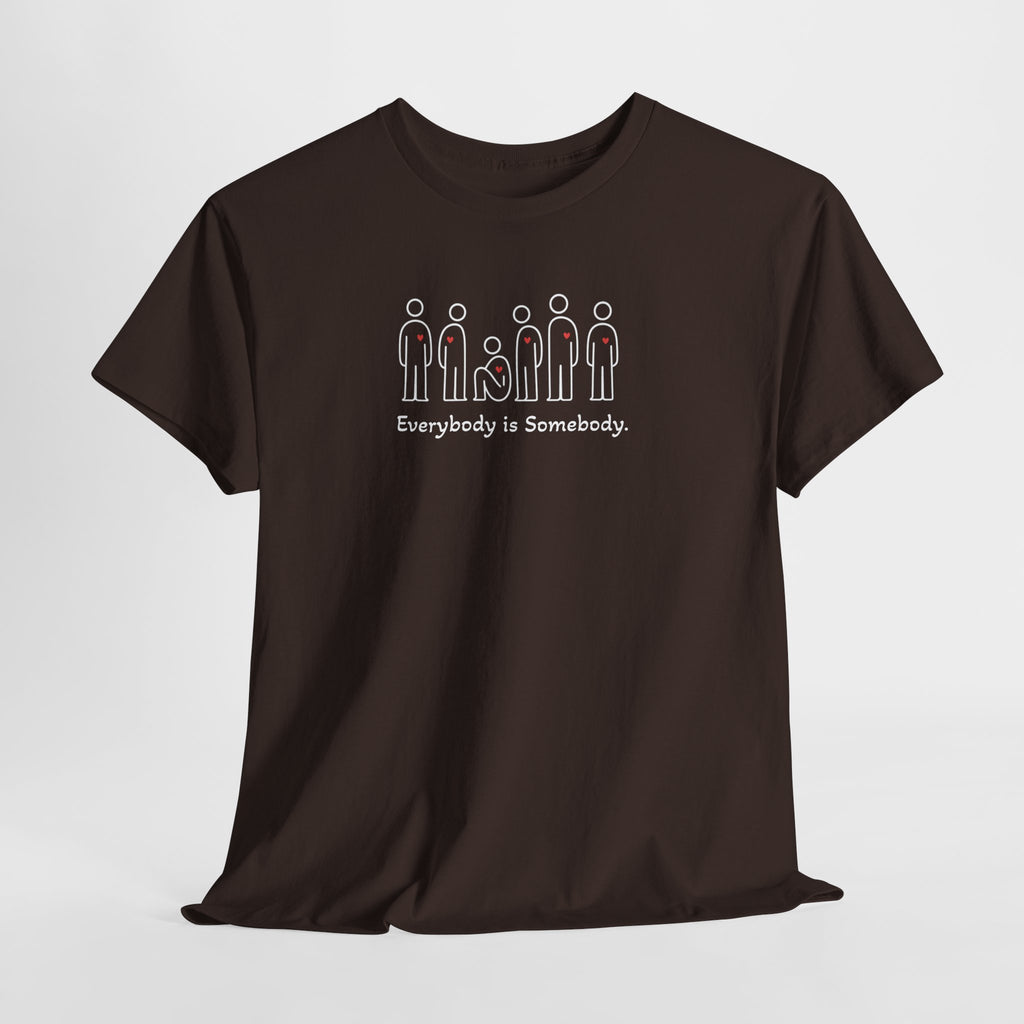 Everybody is Somebody Tee | WE–R™