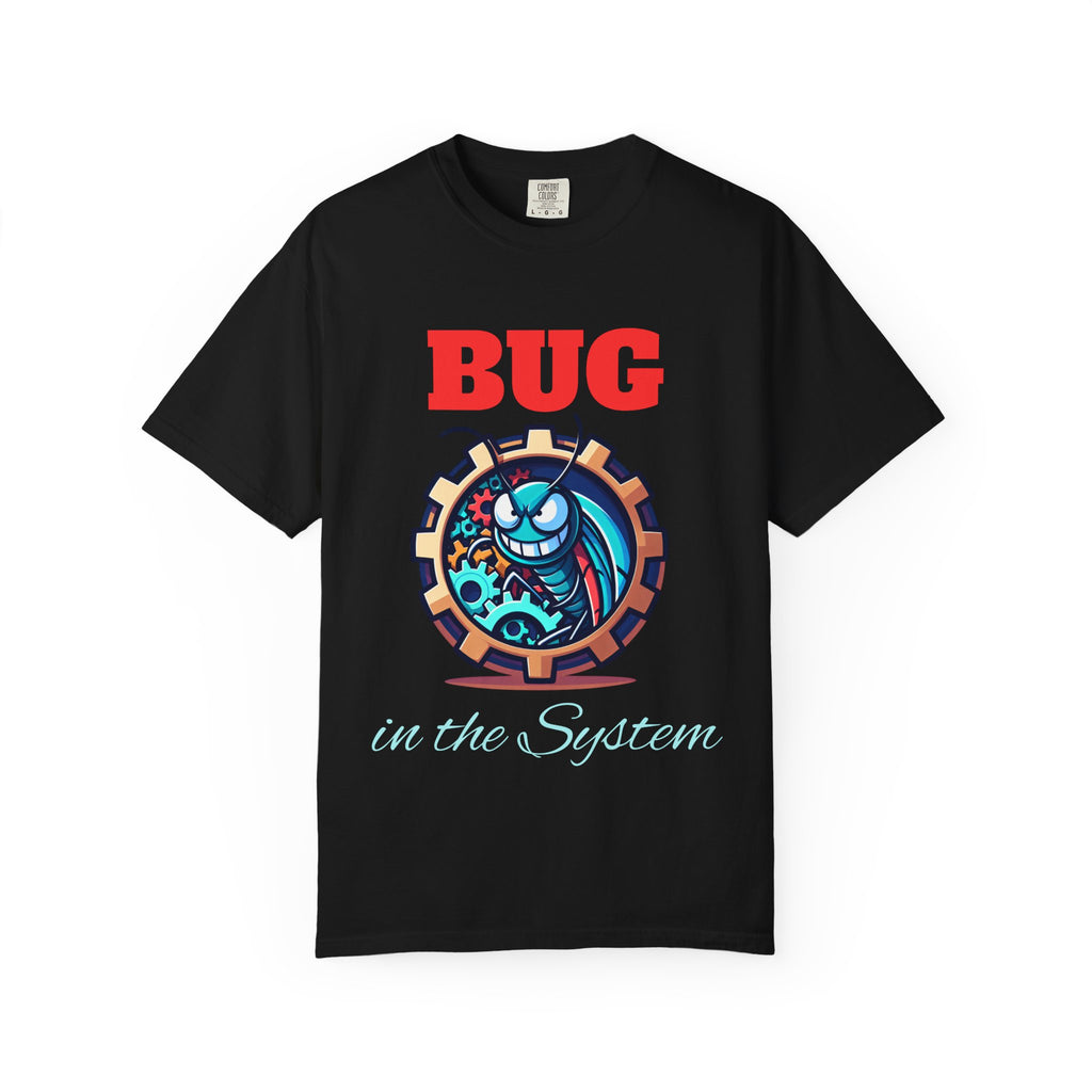 Bug in the System Tee | WE–R™