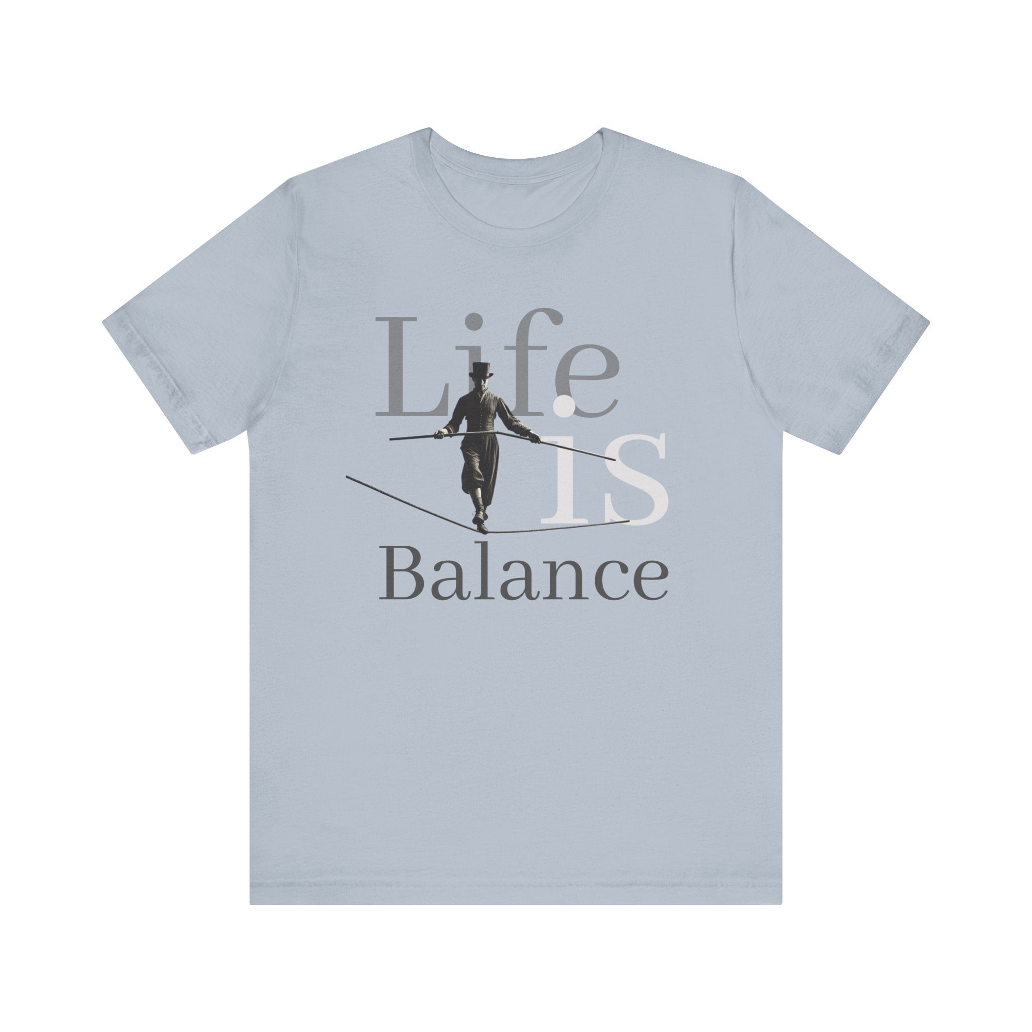 Life is Balance unisex T-shirt  | WE–R™