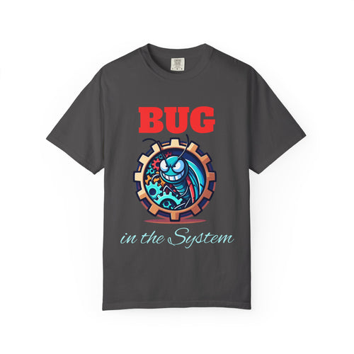 Bug in the System Tee | WE–R™