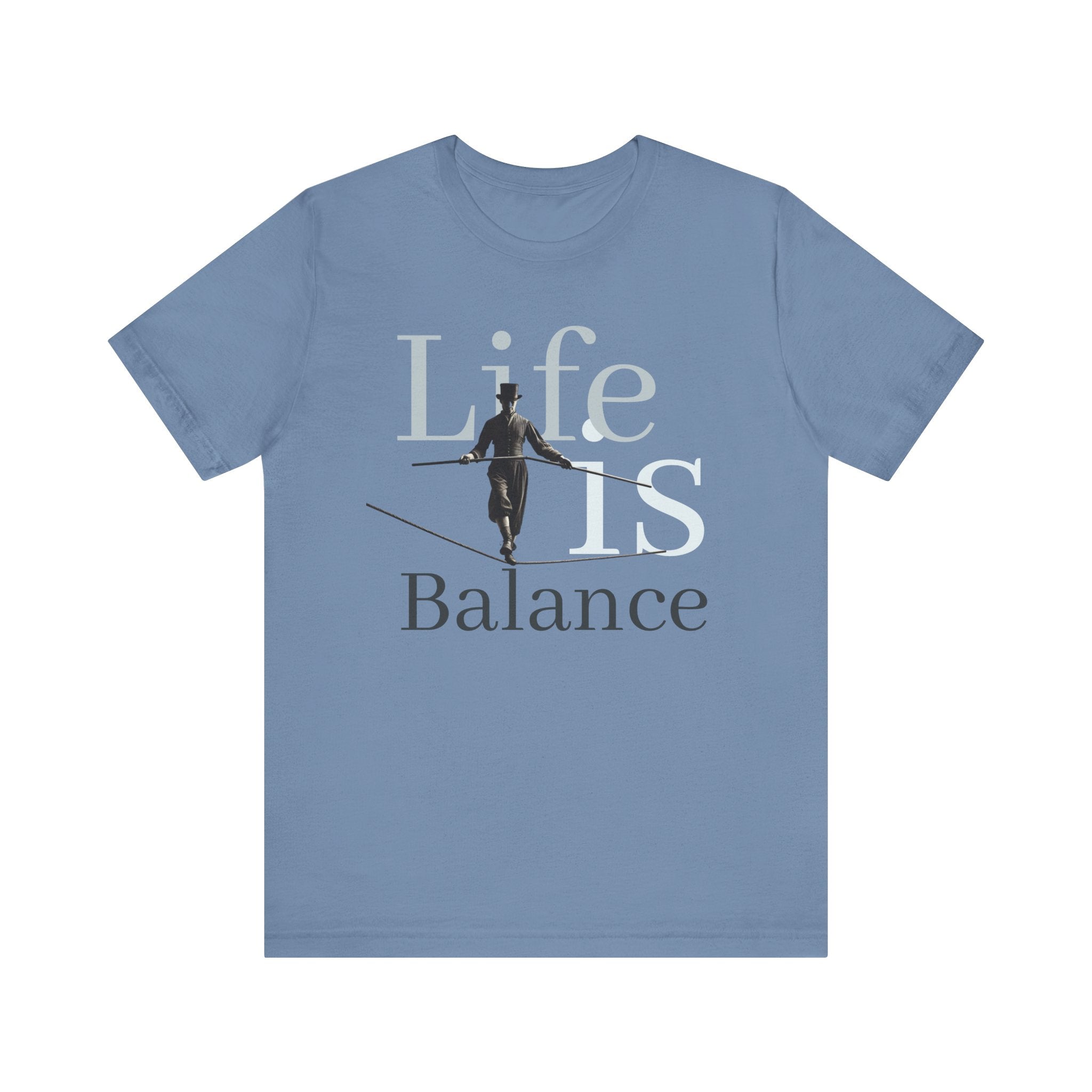 Life is Balance unisex T-shirt  | WE–R™