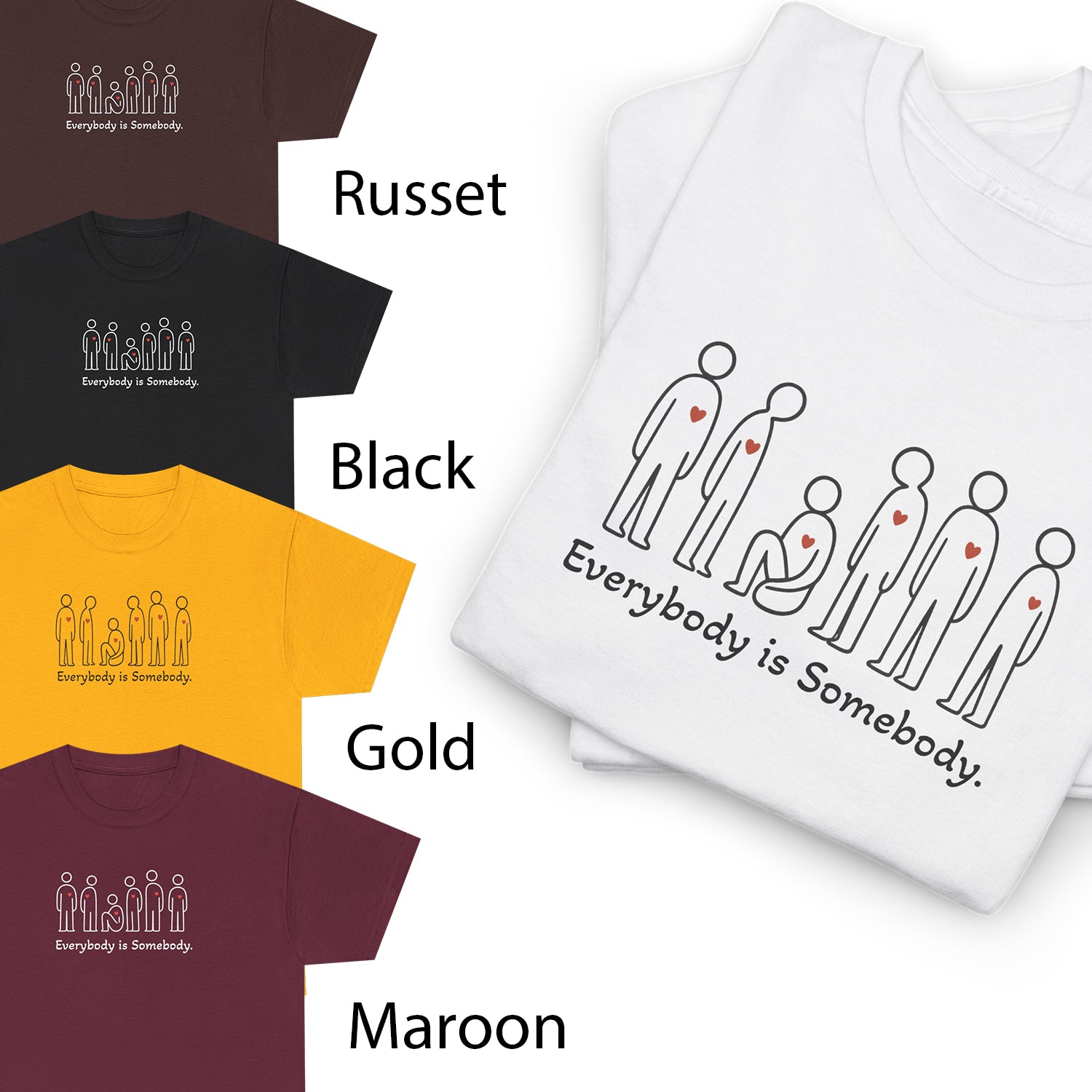 Everybody is Somebody Tee | WE–R™