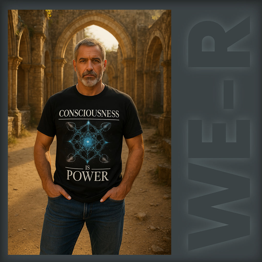 Consciousness is Power Tee | WE–R™