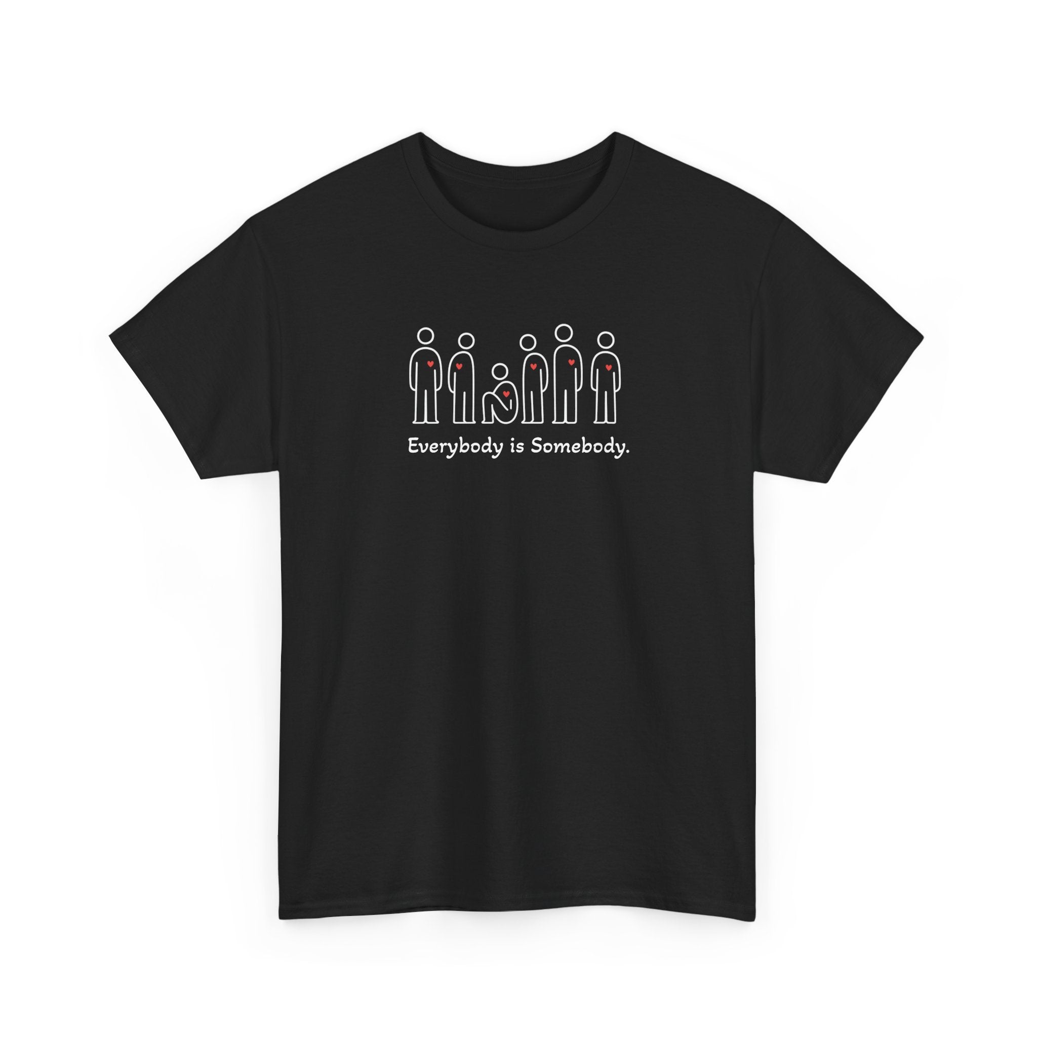 Everybody is Somebody Tee