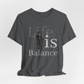 Life is Balance unisex tee