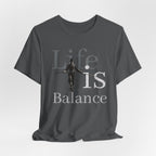 Life is Balance unisex tee