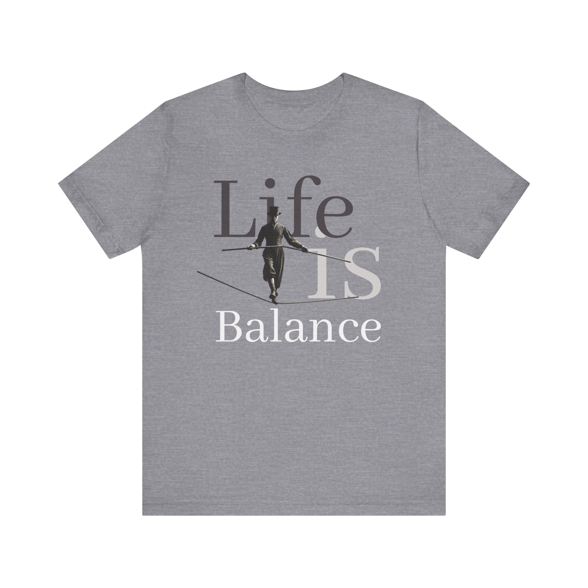 Life is Balance unisex T-shirt  | WE–R™